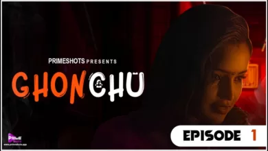 Ghonchu Web Series PrimeShots : Watch Online , Cast and Actress Name